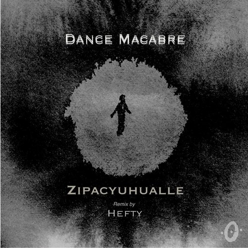 Zipacyuhualle - Dance Macabre [PZR020]